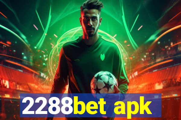 2288bet apk